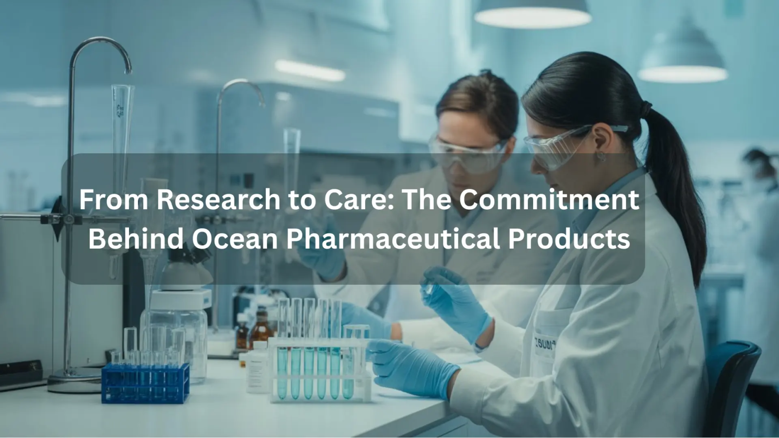 From Research to Care: The Commitment Behind Ocean Pharmaceutical Products